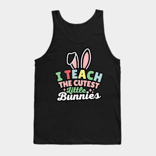 I Teach The Cutest Little Bunnies Tank Top